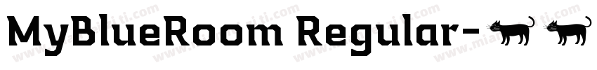 MyBlueRoom Regular字体转换